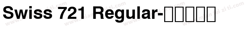 Swiss 721 Regular字体转换